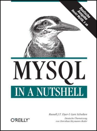 MySQL in a Nutshell - Deutsche Ausgabe.