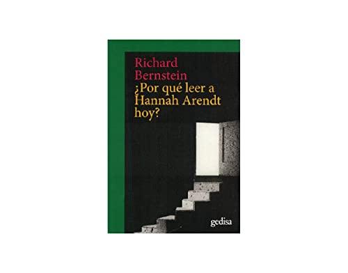 ¿POR QUÉ LEER A HANNAH ARENDT HOY? (CLA-DE-MA / Filosofía, Band 203663)