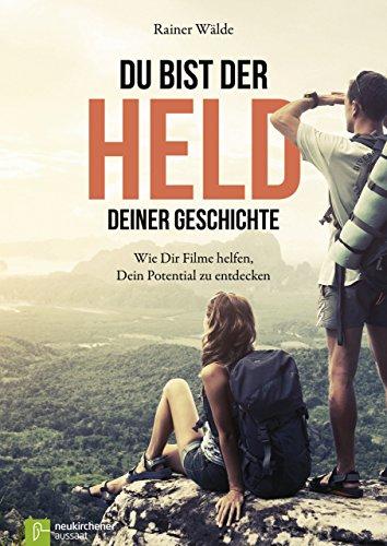 Du bist der Held deiner Geschichte: Wie dir Filme helfen, Dein Potenzial zu entdecken