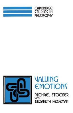 Valuing Emotions (Cambridge Studies in Philosophy)