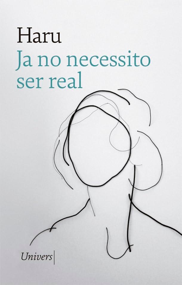 Ja no necessito ser real (Univers, Band 28)