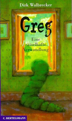 Greg, Eine rätselhafte Verwandlung