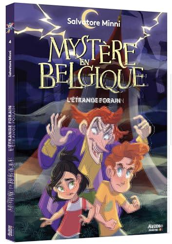 Mystère en Belgique. Vol. 4. L'étrange forain