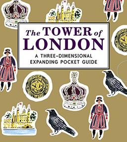 The Tower of London: A Three-Dimensional Expanding Pocket Guide (City Skylines)