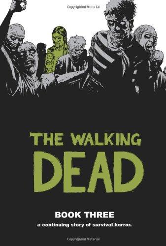 The Walking Dead, Book 3: Bk. 3