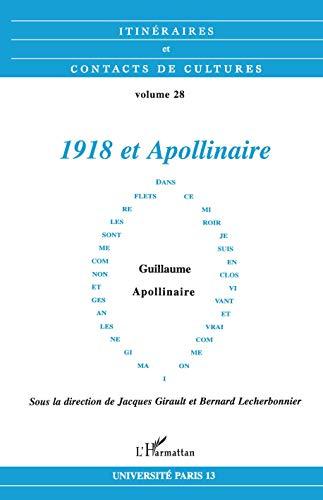 Itinéraires et contact de cultures, n° 28. 1918 et Apollinaire