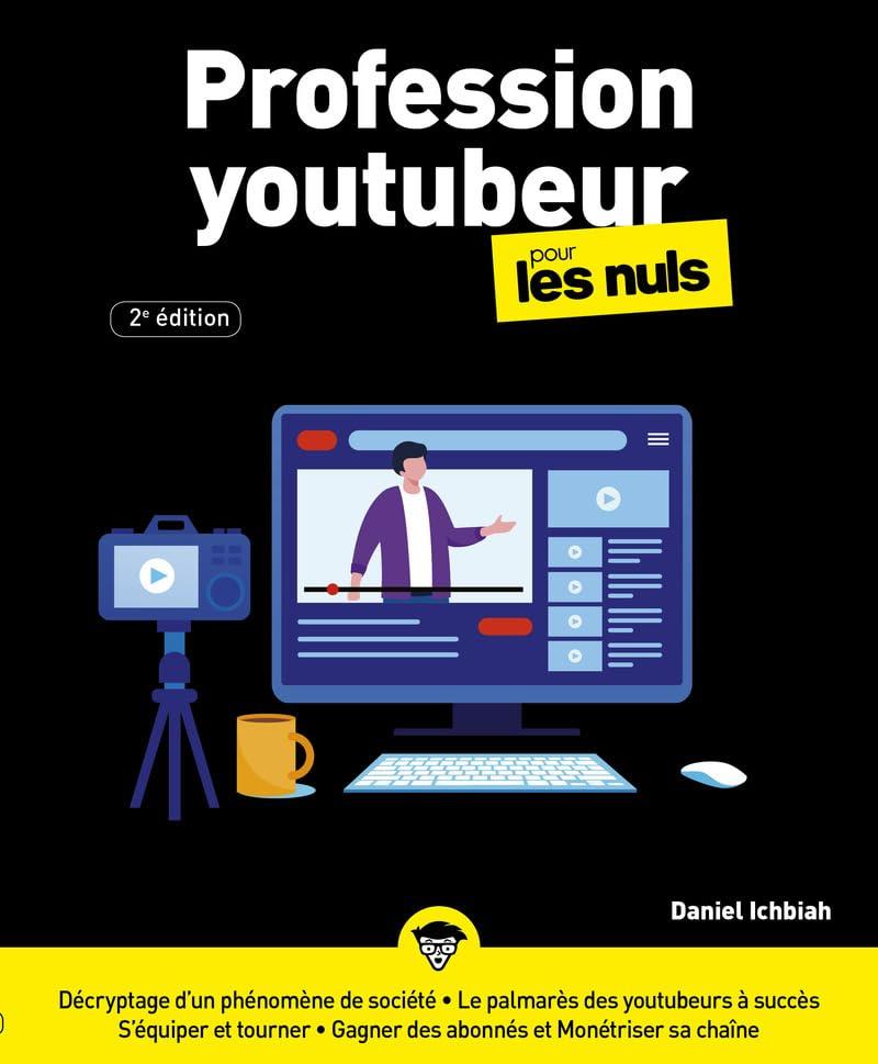 Profession youtubeur pour les nuls