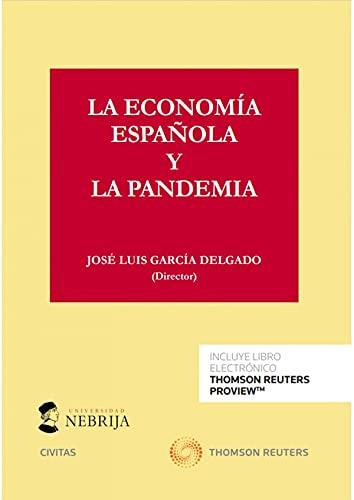 La economía española y la pandemia (Papel + e-book) (Monografía)