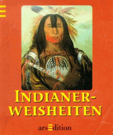 Indianerweisheiten