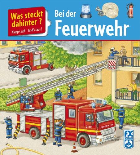 Was steckt dahinter? - Bei der Feuerwehr