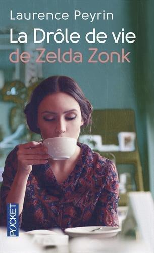 La drôle de vie de Zelda Zonk