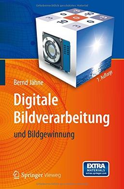 Digitale Bildverarbeitung: und Bildgewinnung