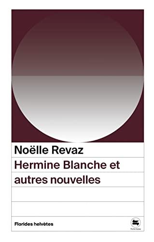 Hermine blanche : et autres nouvelles