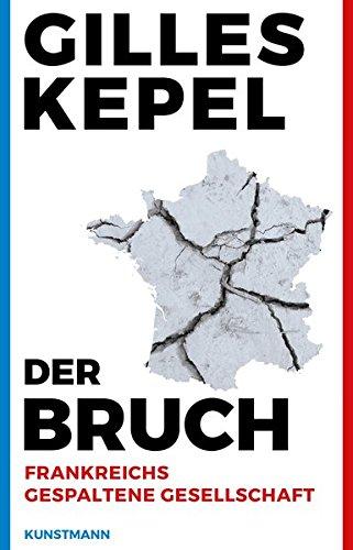 Der Bruch: Frankreichs gespaltene Gesellschaft