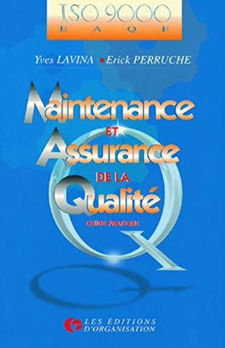 Maintenance et assurance de la qualité, guide pratique : ISO 9000-EAQF