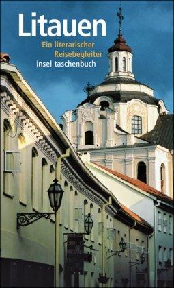 Litauen: Ein literarischer Reisebegleiter (insel taschenbuch)