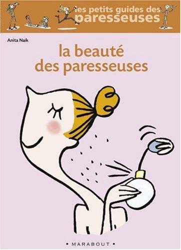 La beauté des paresseuses