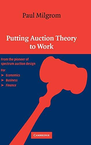 Putting Auction Theory to Work (Churchill Lectures in Economics)