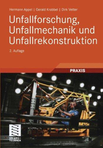 Unfallforschung, Unfallmechanik und Unfallrekonstruktion