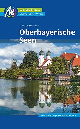 Oberbayerische Seen Reiseführer Michael Müller Verlag: Individuell reisen mit vielen praktischen Tipps.