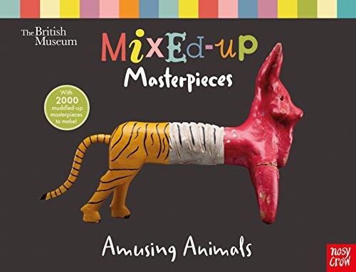 British Museum: Mixed-Up Masterpieces, Amusing Animals (BM Mixed-Up Masterpieces)