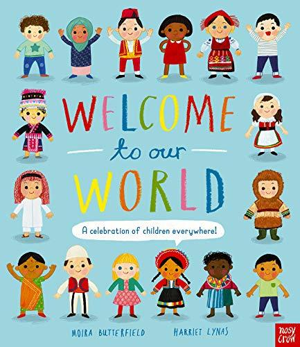 Welcome to Our World: A Celebration of Children Everywhere