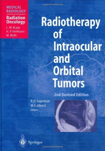 Radiotherapy of Intraocular and Orbital Tumors (Medical Radiology / Radiation Oncology)