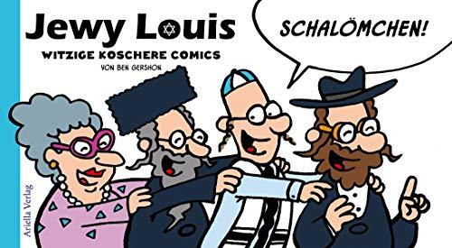 Jewy Louis - Schalömchen: Witzige koschere Comics