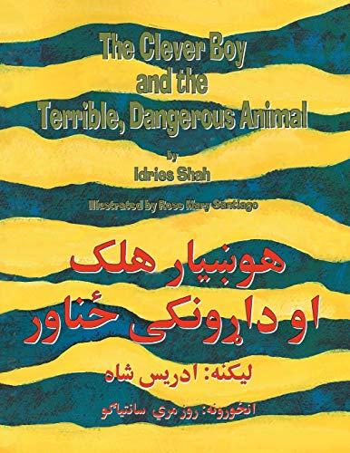 The Clever Boy and the Terrible, Dangerous Animal: English-Pashto Edition (Teaching Stories)