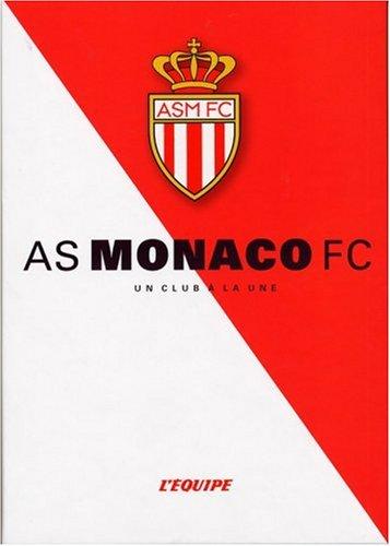 AS Monaco FC : un club à la une