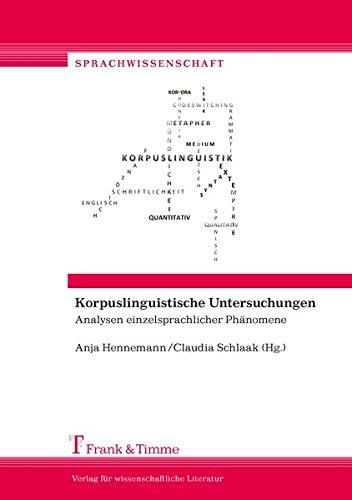 Korpuslinguistische Untersuchungen: Analysen einzelsprachlicher Phänomene (Sprachwissenschaft)