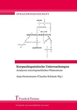 Korpuslinguistische Untersuchungen: Analysen einzelsprachlicher Phänomene (Sprachwissenschaft)