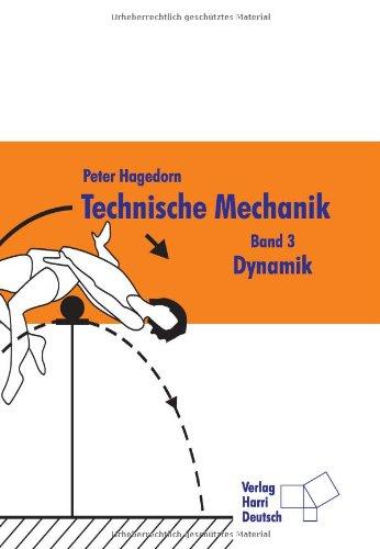 Technische Mechanik: Technische Mechanik 3. Dynamik: Bd 3