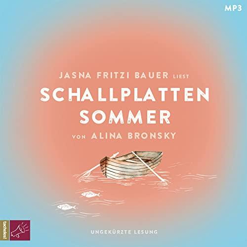 Schallplattensommer: Roman: Atmosphärische Liebesgeschichte der Bestsellerautorin