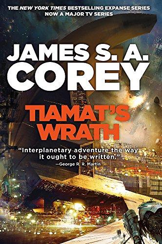 Tiamat's Wrath: Book 8 of the Expanse (now a Prime Original series)