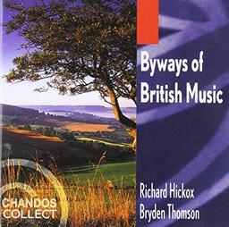 Chandos Collection - Byways Of British Music