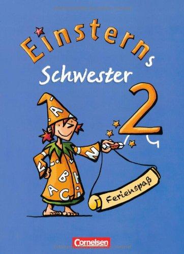 Einsterns Schwester - Sprache und Lesen: 2. Schuljahr - Ferienspaß mit Lola: Arbeitsheft. Beilage mit farbigen Klebestickern