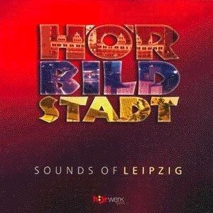 HÖRBILD Stadt - Sounds of Leipzig. CD