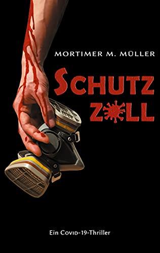 Schutzzoll: Ein Covid-19-Thriller