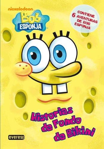 Bob Esponja. Historias de Fondo de Bikini (Bob Esponja / Novelas infantiles)