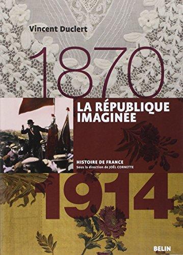 La République imaginée : 1870-1914