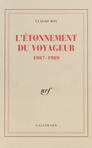 L'Etonnement du voyageur : 1987-1989