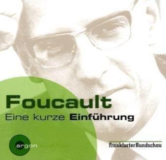 Foucault. Eine kurze Einführung