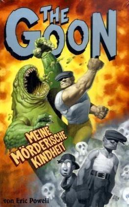 The Goon 03: Meine mörderische Kindheit (und andere bittersüße Geschichten)