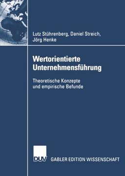 Wertorientierte Unternehmensführung: Theoretische Konzepte Und Empirische Befunde (German Edition)