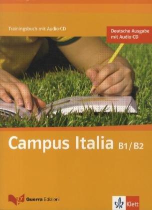 Campus italia / Trainingsbuch (B1/B2)