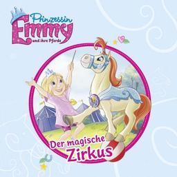 Prinzessin Emmy und ihre Pferde - Der magische Zirkus