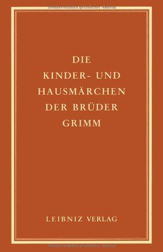 Kinder- und Hausmärchen: Vollständige Ausgabe in der Urfassung