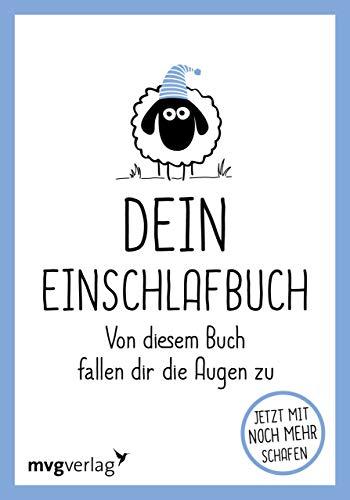 Dein Einschlafbuch: Von diesem Buch fallen dir die Augen zu