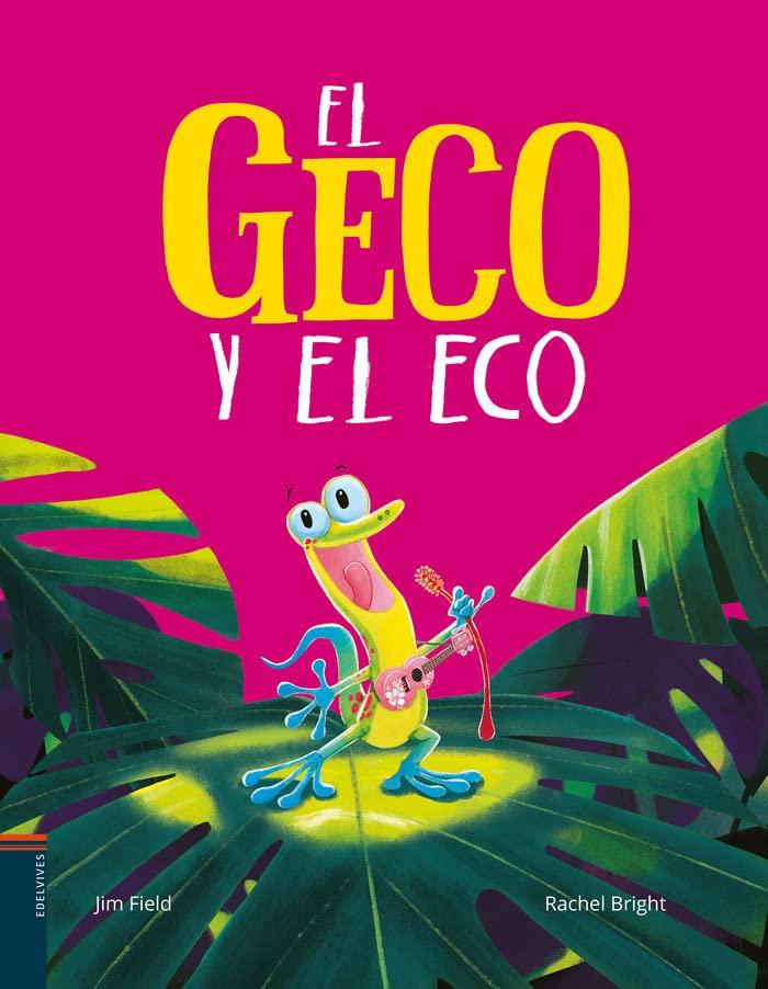 El geco y el eco (Álbumes ilustrados)